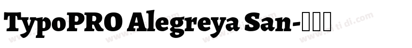 TypoPRO Alegreya San字体转换